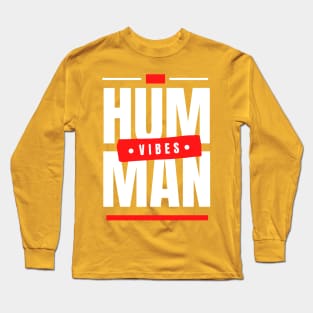 Good human Vibes Long Sleeve T-Shirt